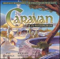 Caravan - Live in Nottingham CD (album) cover