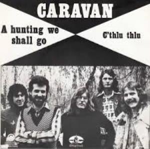 Caravan - A Hunting We Shall Go CD (album) cover