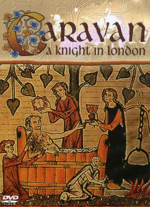 Caravan - A Knight In London CD (album) cover