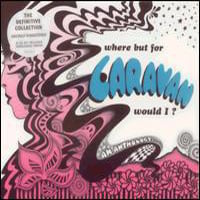 Caravan - Where But For Caravan Would  I? CD (album) cover