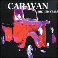 Caravan - The HTD Years CD (album) cover