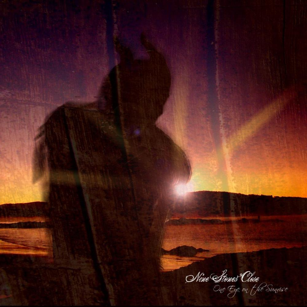 Nine Stones Close - One Eye On The Sunrise CD (album) cover