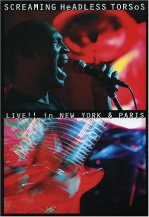 Screaming Headless Torsos Live!! in New York & Paris album cover