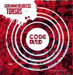 Screaming Headless Torsos - Code Red CD (album) cover