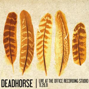 Deadhorse - Live at The Office Recording Studio CD (album) cover