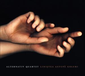 Alternativ Quartet - Linistea Astupa Goluri CD (album) cover