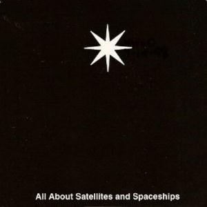 Seven Percent Solution - All About Satellites And Spaceships CD (album) cover