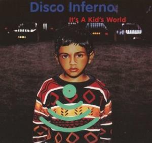 Disco Inferno - It's A Kid's World CD (album) cover