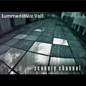 Scenery Channel SummerHitMix Vol1 album cover