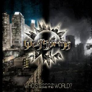 Wolfspring - Who's Gonna Save the World ? CD (album) cover