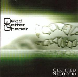 Dead Letter Opener - Certified Nerdcore CD (album) cover
