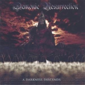 Demonic Resurrection - A Darkness Descends CD (album) cover