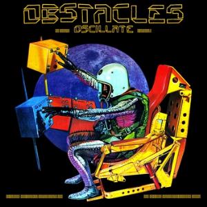 Obstacles Oscillate album cover
