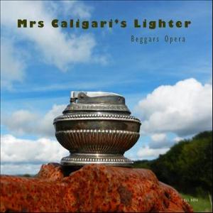 Beggars Opera - Mrs. Caligari's Lighter CD (album) cover
