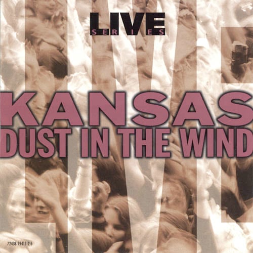 Kansas Live: Dust In The Wind album cover