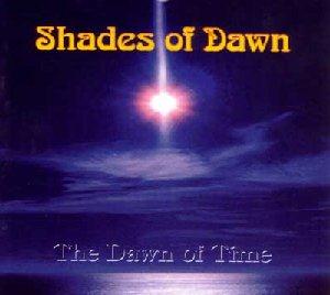 Shades Of Dawn - The Dawn Of Time CD (album) cover
