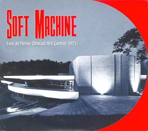 The Soft Machine - Live At Henie Onstad Art Centre CD (album) cover