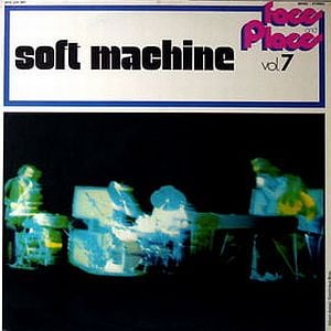 The Soft Machine - Face and Place Vol. 7 [Aka: Jet Propelled Photographs, Aka: At the Beginning] CD (album) cover