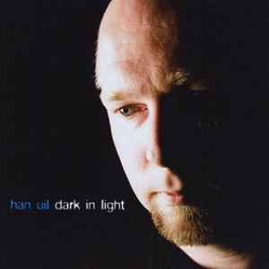 Han Uil - Dark in Light CD (album) cover