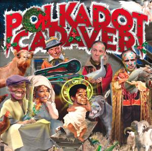 Polkadot Cadaver - From Bethlehem To Oblivion CD (album) cover