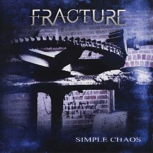 Fracture - Simple Chaos CD (album) cover