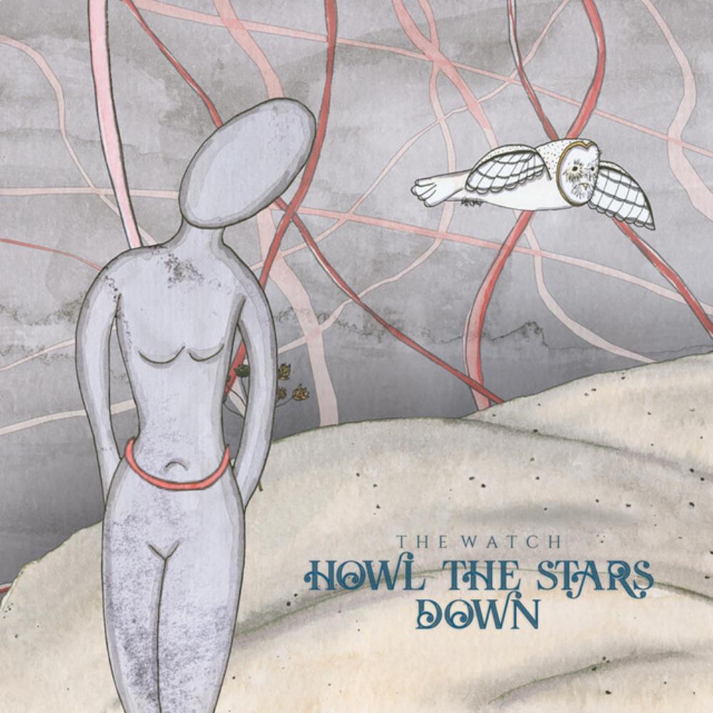 The Watch - Howl the Stars Down CD (album) cover