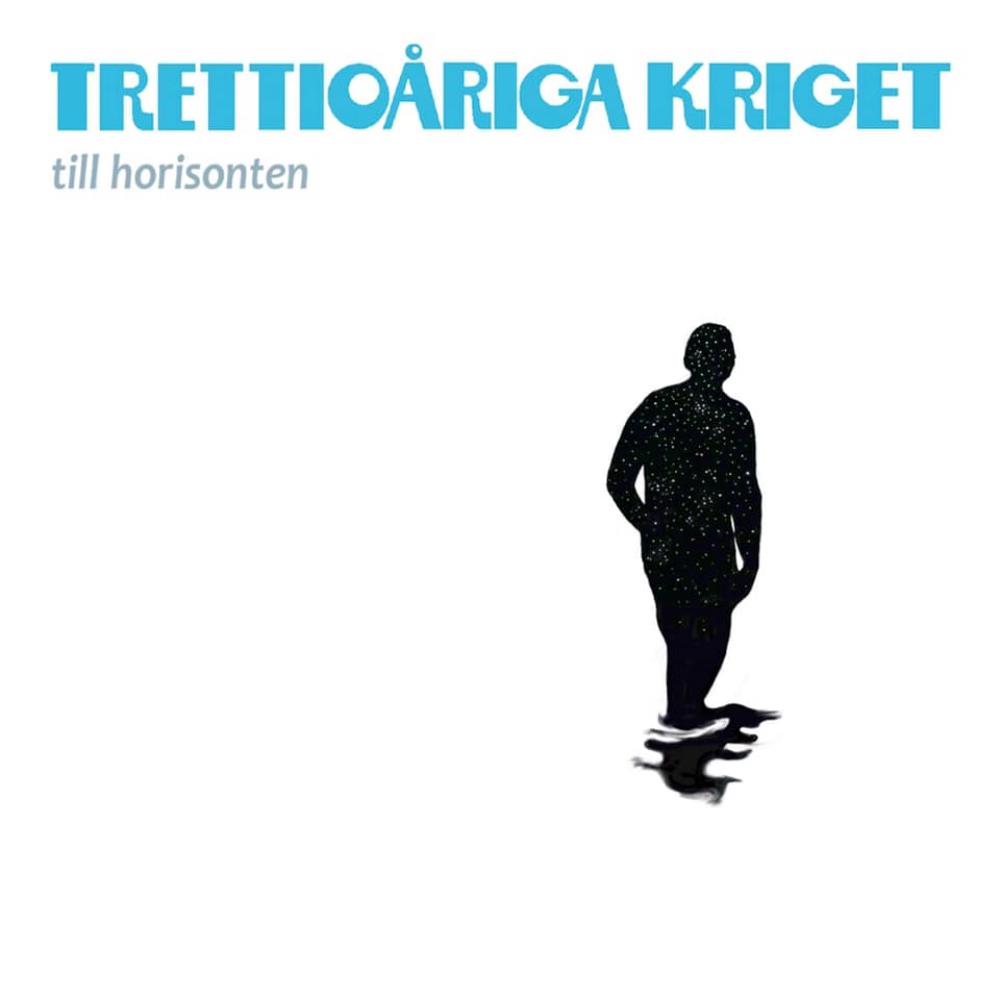 Trettioriga Kriget - Till Horisonten CD (album) cover