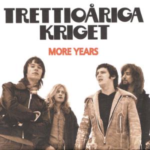 Trettioriga Kriget - More Years CD (album) cover