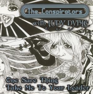 Judy Dyble One Sure Thing / Take Me To Your Leader (with The Conspirators) album cover