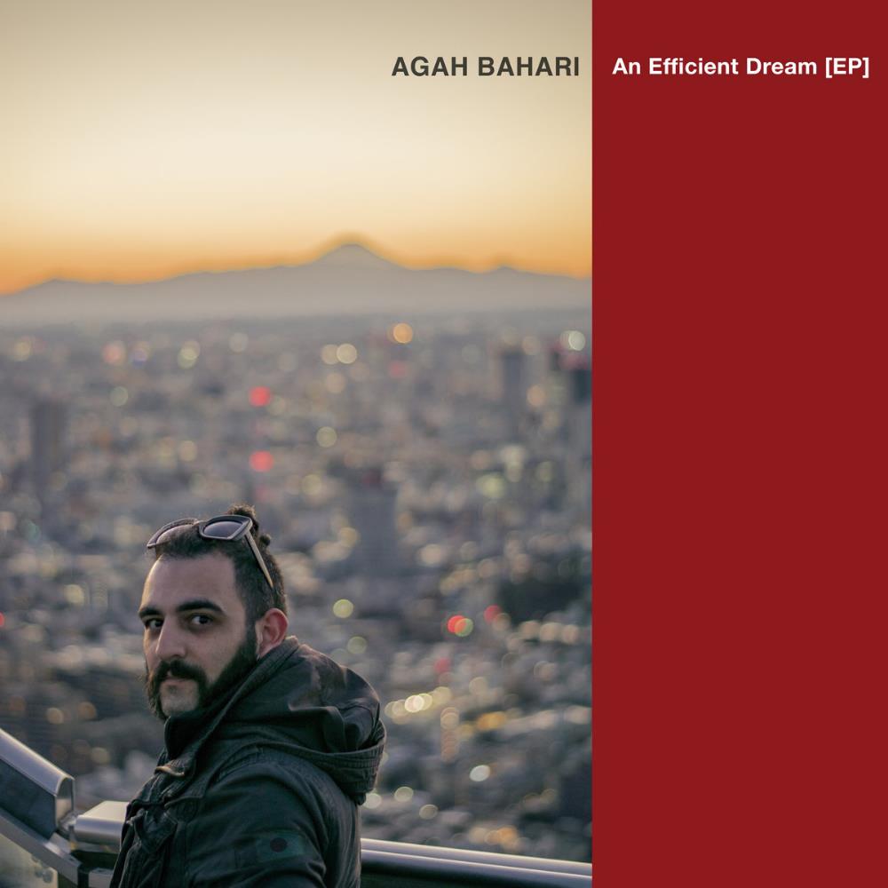 Agah Bahari - An Efficient Dream CD (album) cover