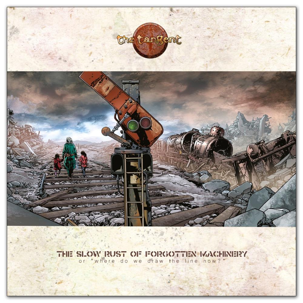 The Tangent The Slow Rust of Forgotten Machinery album cover