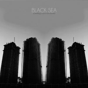 Black Sea Somethings Cannot Be Mirrored album cover