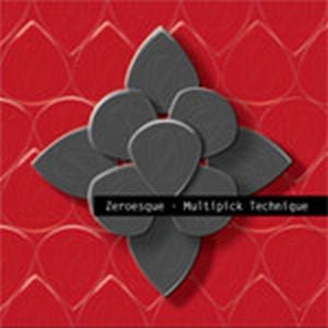 Zeroesque Multipick Technique album cover