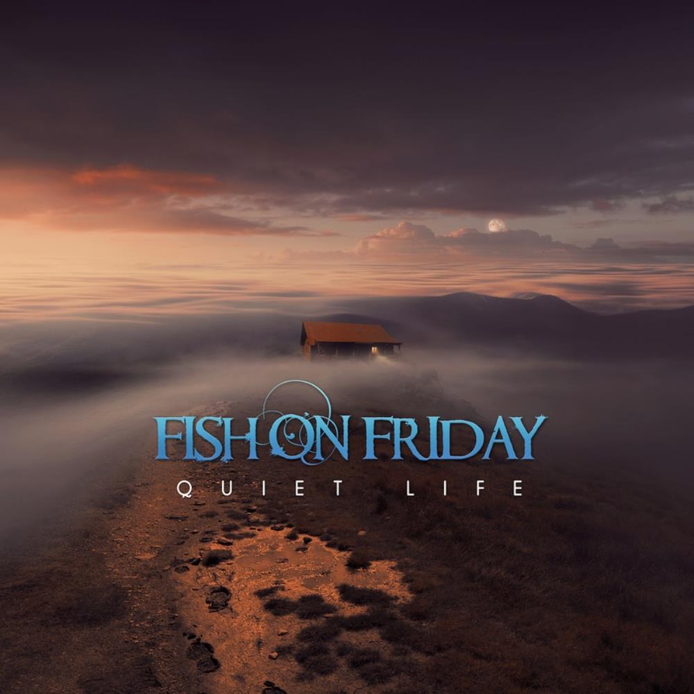  Quiet Life by FISH ON FRIDAY album cover