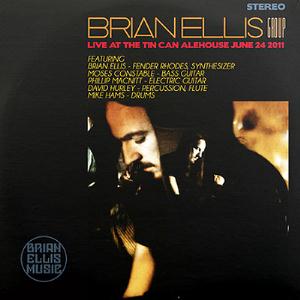 Brian Ellis Live At The Tin Can Alehouse album cover