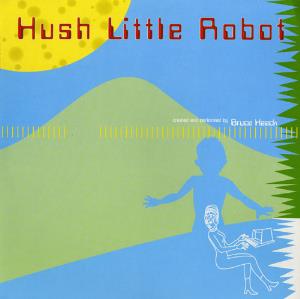 Bruce Haack - Hush Little Robot CD (album) cover