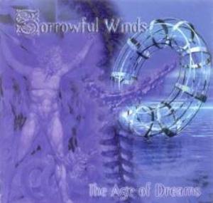 Sorrowful Winds - The Age of Dreams CD (album) cover