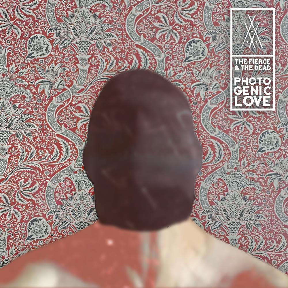 The Fierce & The Dead Photogenic Love album cover
