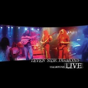Seven Side Diamond Far Beyond Live album cover