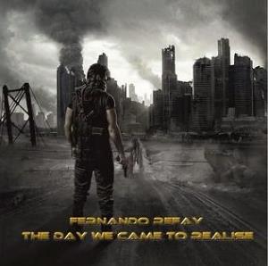 Fernando Refay - The Day We Came To Realise CD (album) cover