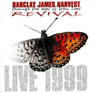 Barclay James  Harvest BJH Through The Eyes Of John Lees: Revival - Live 1999 album cover