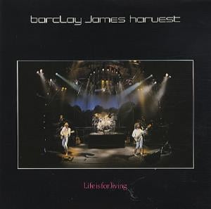 Barclay James  Harvest - Life Is For Living CD (album) cover