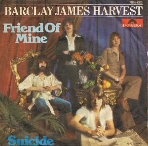 Barclay James  Harvest - Friend of Mine / Suicide CD (album) cover