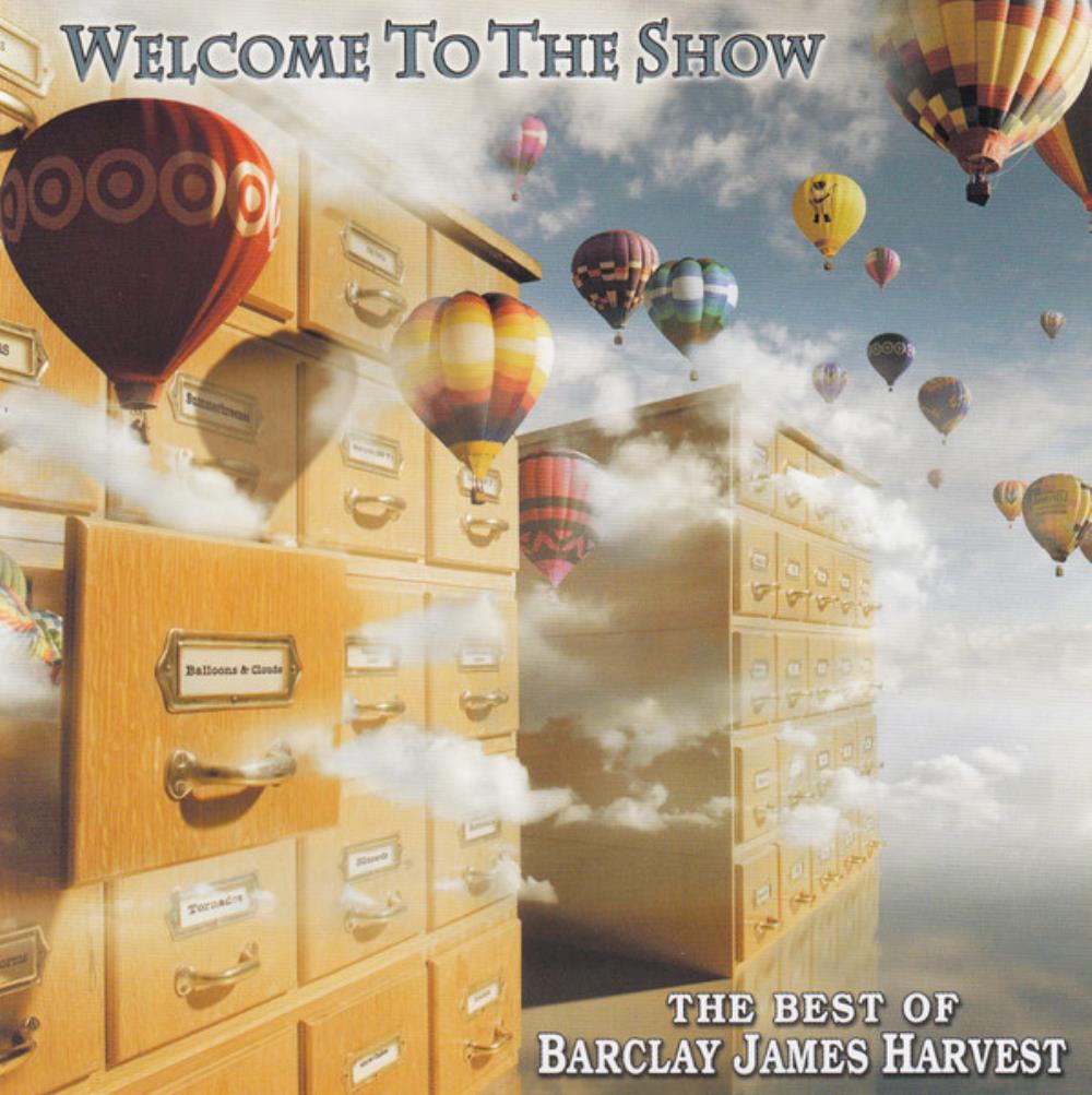 Barclay James  Harvest Welcome To The Show - The Best Of Barclay James Harvest album cover
