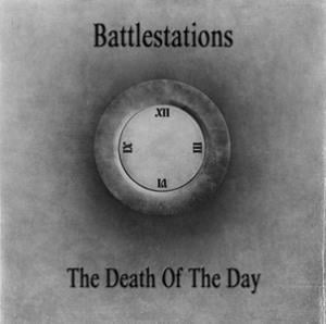 Battlestations - The Death of the Day CD (album) cover