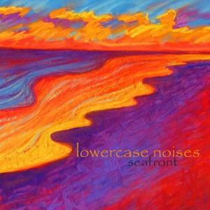 Lowercase Noises - Seafront CD (album) cover