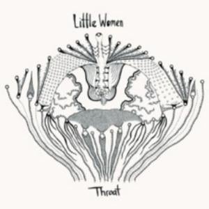 Little Women - Throat CD (album) cover