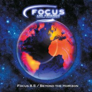 Focus - Focus And Friends: Focus 8.5 / Beyond The Horizon CD (album) cover