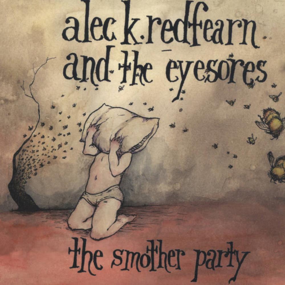 Alec K. Redfearn And The Eyesores - The Smother Party CD (album) cover