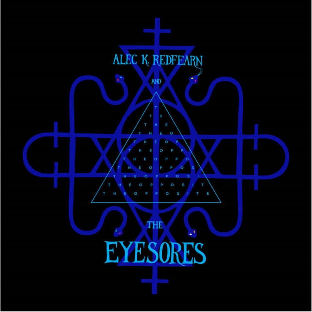 Alec K. Redfearn And The Eyesores - The Opposite CD (album) cover